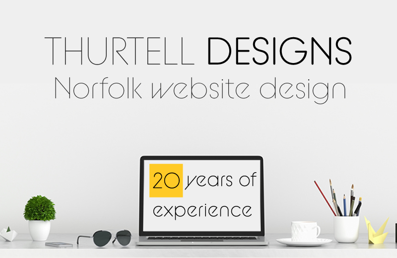 Website Design Norwich, Norfolk - Thurtell Designs