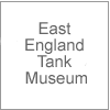 East England Tank Museum